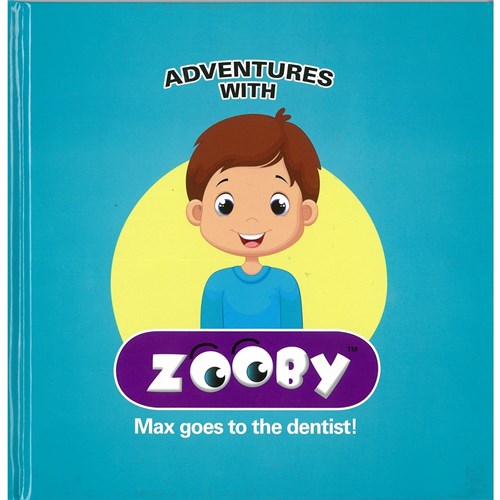 ZOOBY Books - Adventures with Zooby - Max Goes to the Dentist